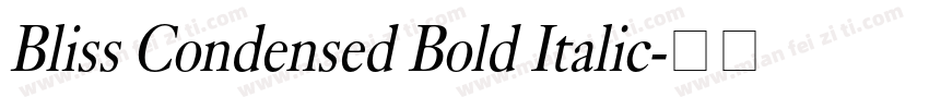 Bliss Condensed Bold Italic字体转换